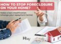 Help for Homeowners: 5 Tips to Stop Foreclosure on Your House