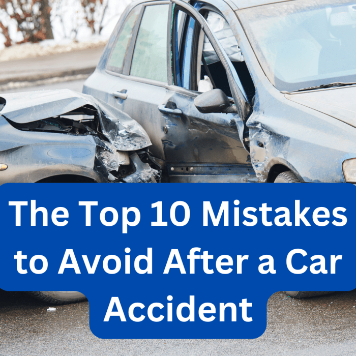 The Top 10 Mistakes to Avoid After a Car Accident - Top Personal Injury ...